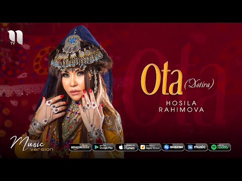 Hosila Rahimova - Ota (Xotira) (music version)