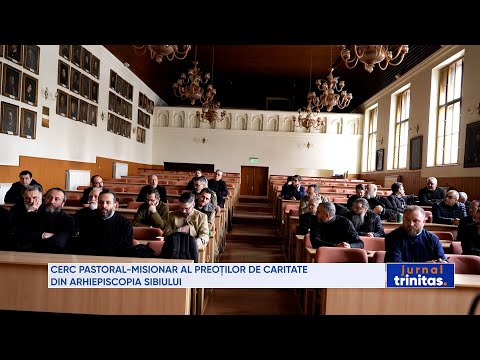 Cerc pastoral-misionar al preoților de caritate din Arhiepiscopia Sibiului