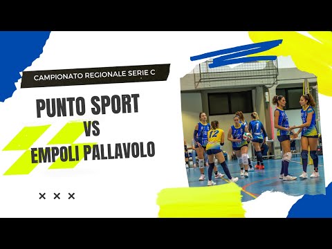 SERIE C - PUNTO SPORT VOLLEY VS EMPOLI PALLAVOLO