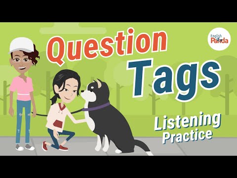 Câu Hỏi Đuôi Quiz | Luyện Nghe và Phát Âm Tiếng Anh! (Question Tags Quiz | Practice Your English Listening and Pronunciation!)