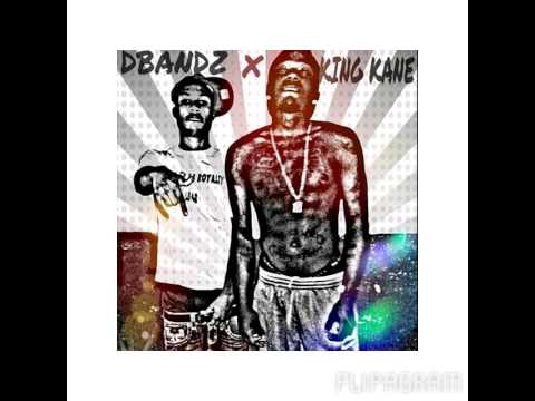 Dbandz x King Kane x She Down