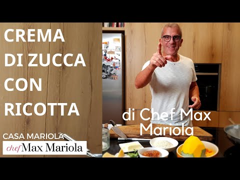 CREMA DI ZUCCA CON RICOTTA - Chef Max Mariola