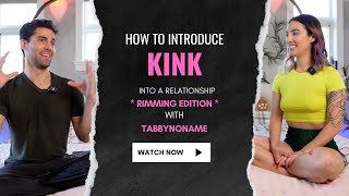 How to Introduce Kink into a Relationship (Rimming)