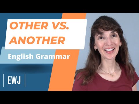 OTHER vs. ANOTHER: Understand and Use Them Correctly