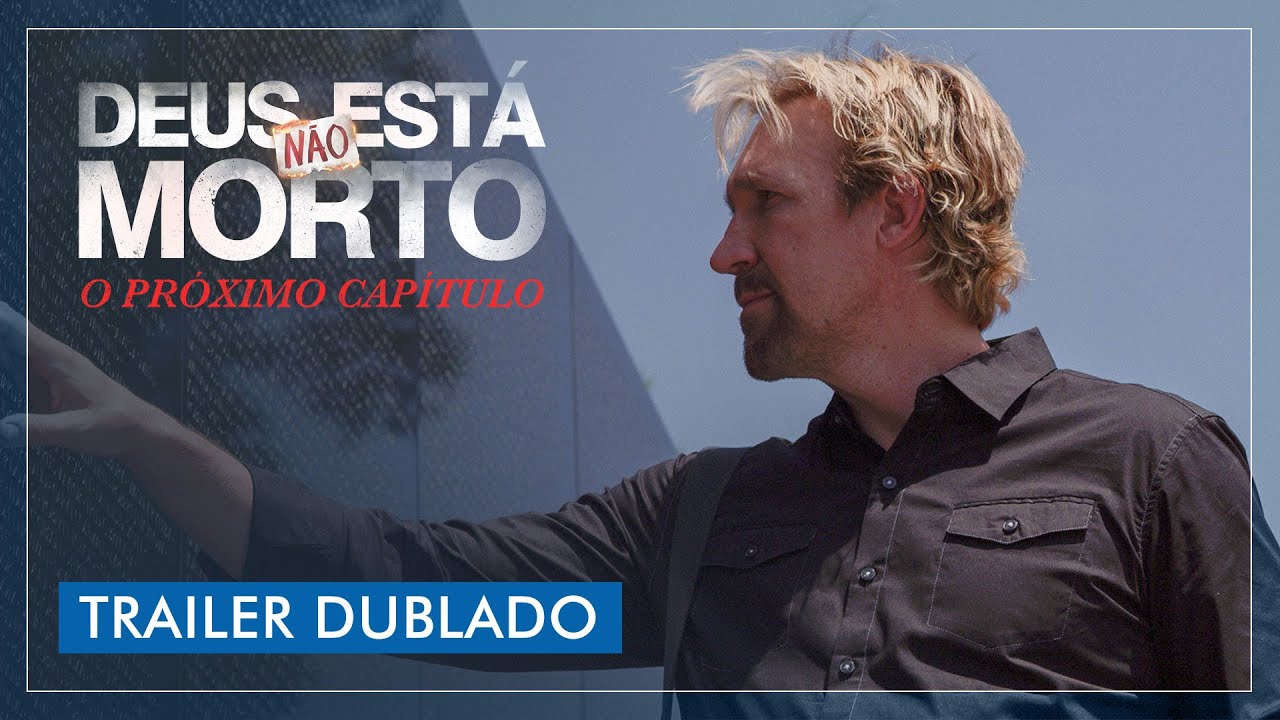 Deus Não Esta Morto: O Próximo Capítulo - Trailer dublado [HD]