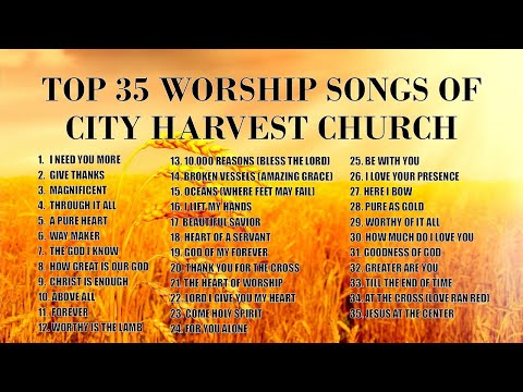 BEST OF CITY HARVEST CHURCH NONSTOP WORSHIP MUSIC PLAYLIST (LIVE WORSHIP SERVICE) CHC