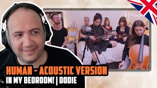 🇬🇧 First Time Hearing HUMAN - acoustic version in my bedroom! | dodie TEACHER PAUL REACTS