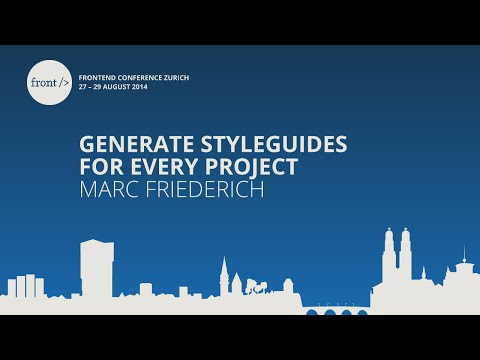 Marc Friederich - Generate Styleguides for Every Project