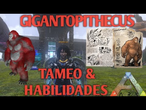 🔴TAMEO FACIL & HABILIDADES DEL GIGANTOPITHECUS🦍🔴 (ARK MOBILE)