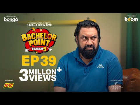 EPISODE 39 | Bachelor Point | S5 | Habu | Kabila | Nehal | Pasha | Kajal Arefin Ome | Boom Films