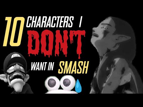 10 Characters I DON'T WANT in Super Smash Bros Ultimate Fighters Pass 2