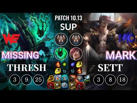 WE Missing Thresh vs DMO Mark Sett Sup - KR Patch 10.13