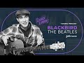 Blackbird - The Beatles - Acoustic Guitar Lesson ...