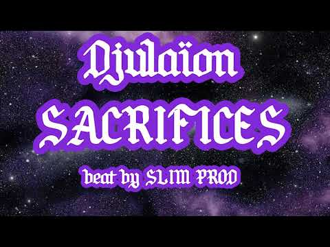Djulaïon - Sacrifices (Prod by SlimProd)