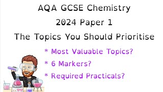 2024 AQA | GCSE Triple Chemistry | Paper 1 | What topics to prioritise?