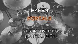 Haken - Portals | DRUMCOVER by Mathias Biehl