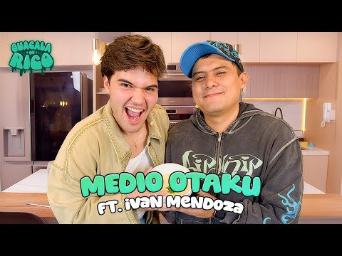 MEDIO OTAKU FT. IVAN MENDOZA