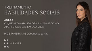 O QUE SÃO HABILIDADES SOCIAIS E PORQUE ELAS SÃO PRIMORDIAIS PARA UMA CARREIRA DE SUCESSO - Aula I
