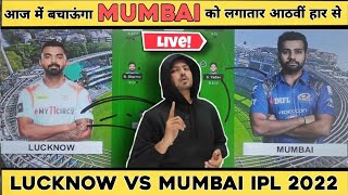 LKN vs MI LIVE 2022 | Dream Team of Today Match | IPL Live Match Today