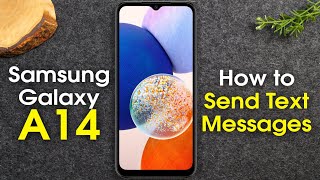 Samsung Galaxy A14 How to Send Text Messages