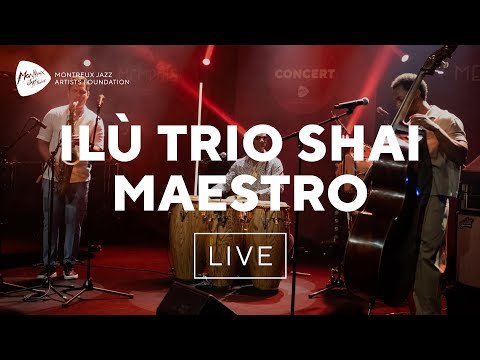 Ilù Trio Shai Maestro - MJAF Nights 2024 at Montreux Jazz Festival| Montreux Jazz Artists Foundation