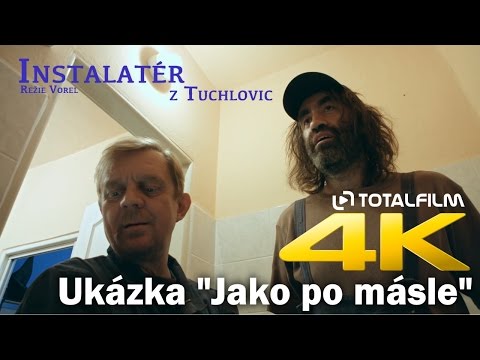 Instalatér z Tuchlovic (2016) ukázka Jako po másle (4K)
