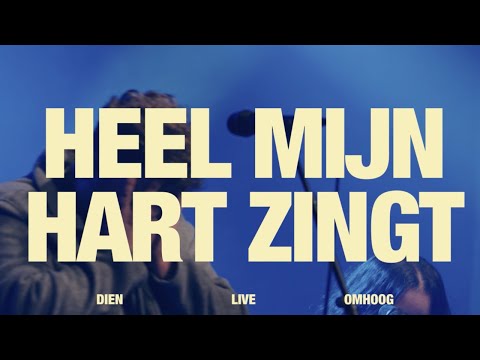 Heel Mijn Hart Zingt (live) - DIEN