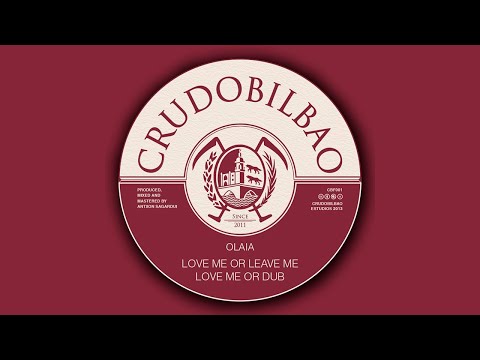 CBF001 - Olaia Love Me Or Leave Me / Love Me Or Dub