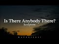 Scorpions Is There Anybody There Lyrics