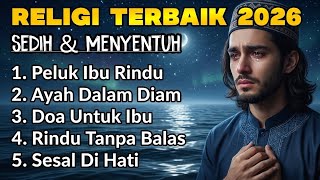 Download lagu Lagu Tentang Ibu & Ayah Bikin Nangis - Lagu Religi Islam Terbaik 2026 - Playlist Religi Viral Vol.2 mp3
