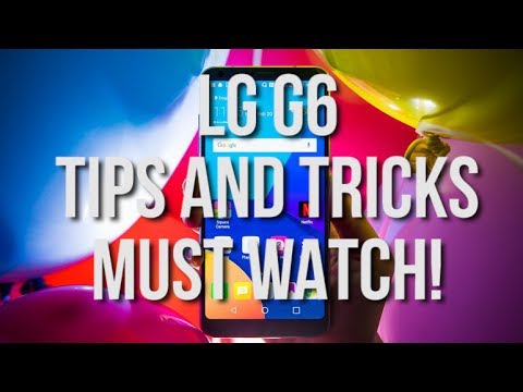 Top 10 LG G6 Tips and Tricks