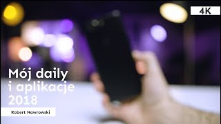 Moje główne urządzenie + aplikacje 2018 | Robert Nawrowski
