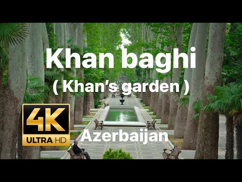 World's Best Khan's Baghi  ( garden ) - Xan bağı - Ganja - Azerbaijan🇦🇿[4K UHD] #azerbaijan #ganja