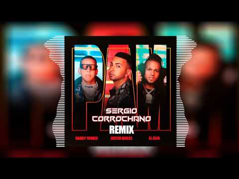 JUSTIN QUILES, DADDY YANKEE, EL ALFA - PAM (SERGIO CORROCHANO REMIX) 🔴 🔥