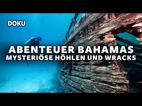 Abenteuer Bahamas – Mysteriöse Höhlen und Wracks (Dokumentation Deutsch, Unter dem Meer Doku, HD)