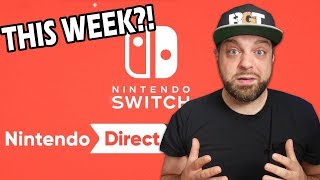 A Nintendo Direct Coming THIS WEEK? + Nintendo Crushes PS4 Dreams!
