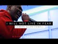 Gabriel Powell - I Will Not Live In Fear