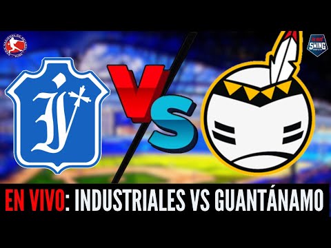 🛑EN VIVO: Industriales vs Guantánamo - Serie Nacional 64 -21 de octubre de 2025