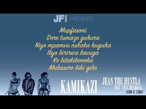 JeanTheHustla KAMIKAZI feat SpaxTheRoyal (LYRICS)
