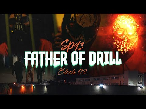Block93,  Sp93 - Father Of Drill (Official Music Video)