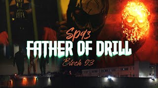 Block93,  Sp93 - Father Of Drill (Official Music Video)