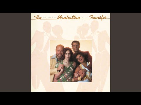 download lagu mp3 mp4 Manhattan Transfer Coming Out, download lagu Manhattan Transfer Coming Out gratis, unduh video klip Manhattan Transfer Coming Out