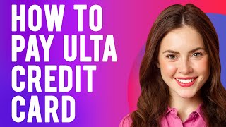 How to Pay Ulta Credit Card (Ulta Beauty)