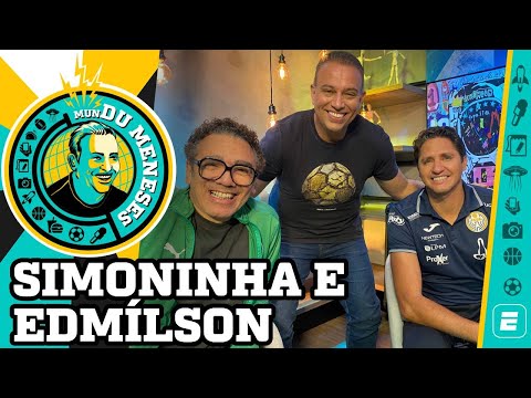 EDMÍLSON E WILSON SIMONINHA | MunDu Meneses ep. 30
