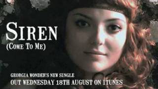 Siren (Come To Me) - Georgia Wonder - available Wednesday 18th August on iTunes
