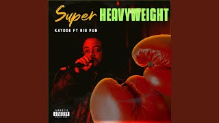 Super Heavyweight (feat. Big Pun &amp; HAAL Electronica)