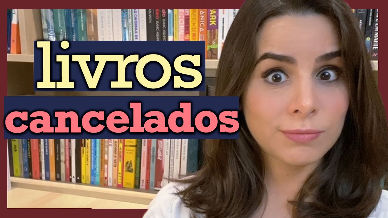 LIVROS CANCELADOS INJUSTAMENTE (OU NÃO)