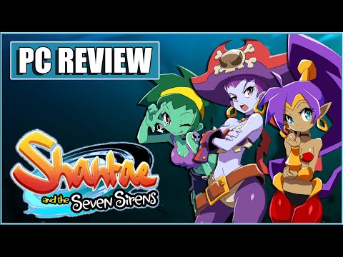 Shantae and the Seven Sirens - PC Review