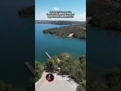 Ágio na Qd 13 Lt 12 de 1.198m com vista no Condomínio Águas do Cerrado II Lago Corumbá 4 Alexânia/GO