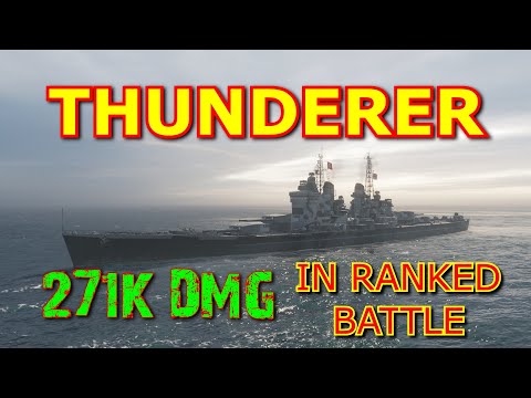 Thunderer 271000 DMG in Ranked | World of warships
